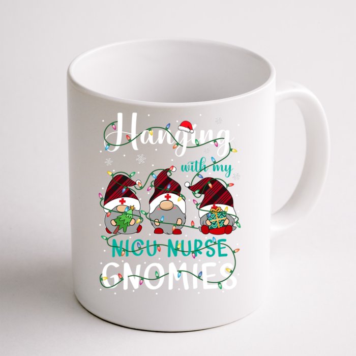 Hanging With My Nicu Nurse Gnomies Christmas Nurse Gnomes Gift Front & Back Coffee Mug