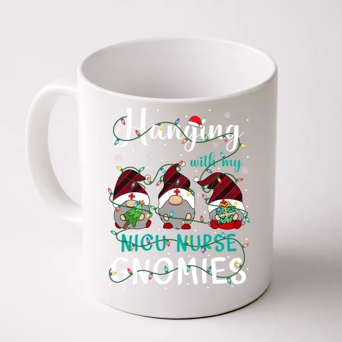 Hanging With My Nicu Nurse Gnomies Christmas Nurse Gnomes Gift Front & Back Coffee Mug