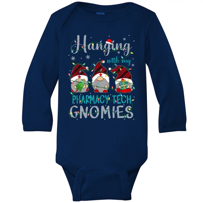 Hanging With My Pharmacy Tech Gnomies Xmas Baby Long Sleeve Bodysuit