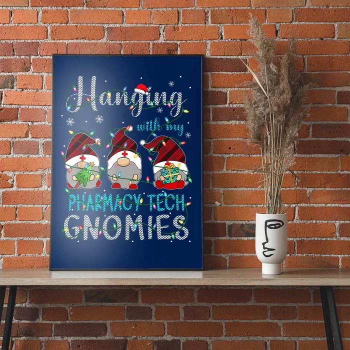 Hanging With My Pharmacy Tech Gnomies Xmas Poster