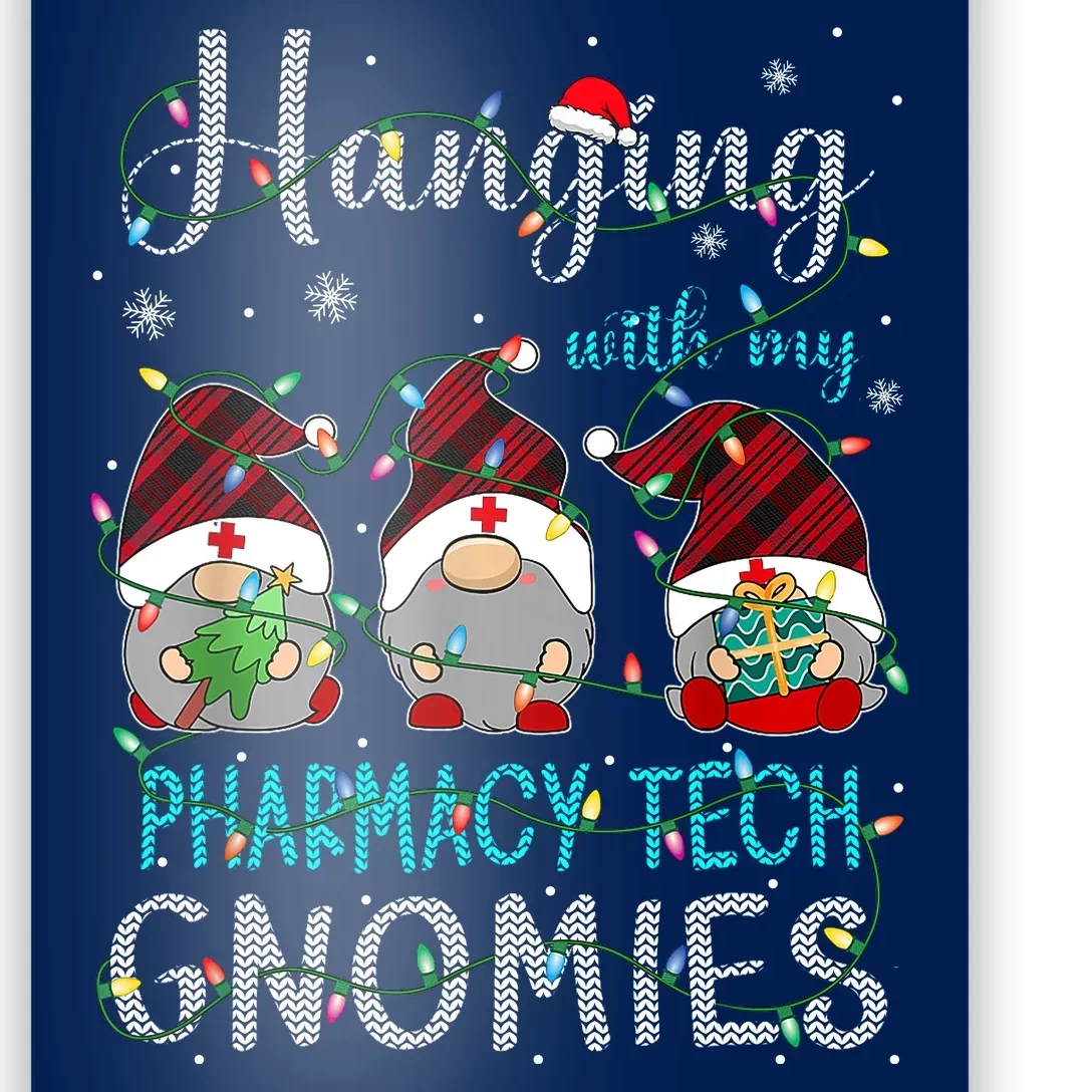 Hanging With My Pharmacy Tech Gnomies Xmas Poster