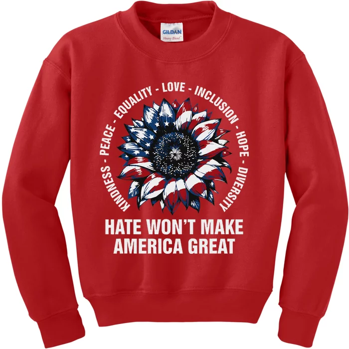 Hate WonT Make America Great Sunflower Kindness Peace Kids Sweatshirt