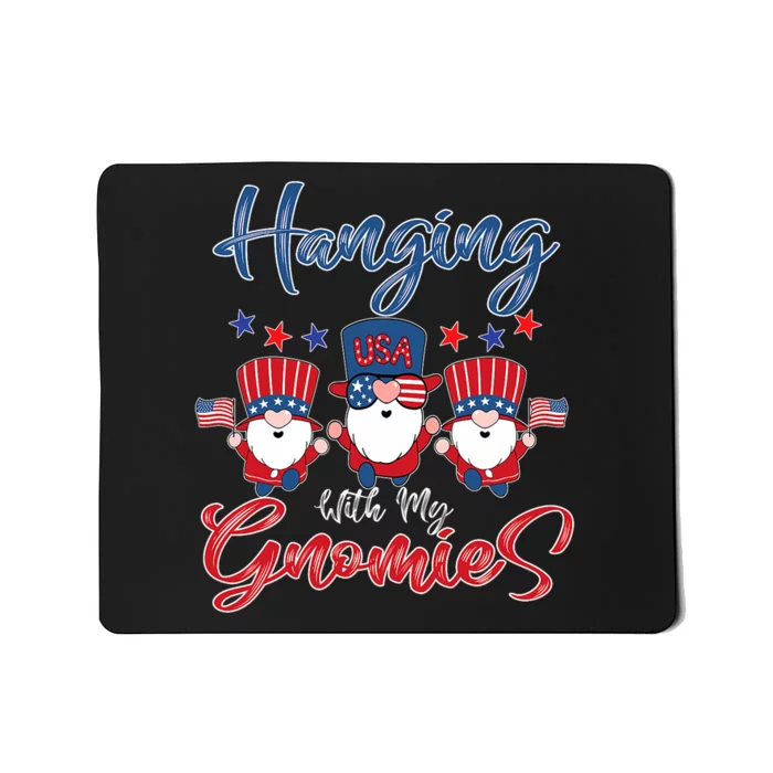 Hanging With My Gnomies Flag American 4th July Mousepad