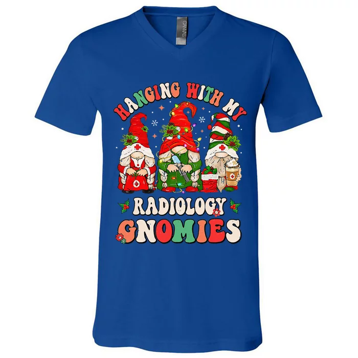 Hanging With My Radiology Gnomies Christmas Radiologic Nurse V-Neck T-Shirt