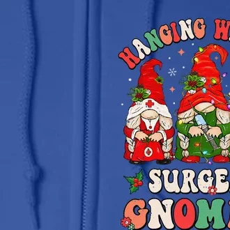 Hanging With My Surgery Gnomies Christmas Surgical Nurse Full Zip Hoodie