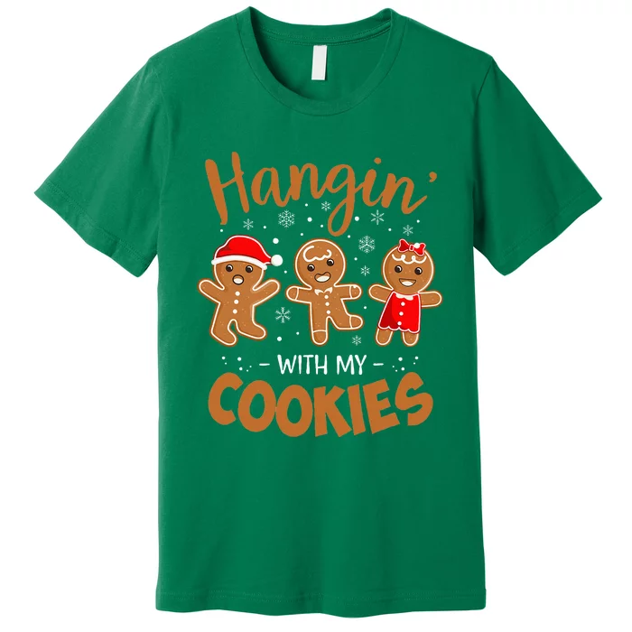 Hangin With My Cookies Gingerbread Christmas Teacher Premium T-Shirt