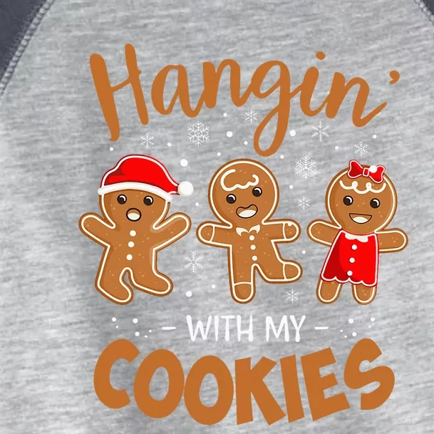 Hangin With My Cookies Gingerbread Christmas Teacher Toddler Fine Jersey T-Shirt