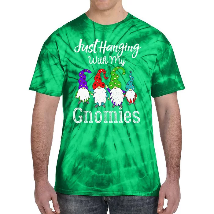 Hanging With My Gnomies Funny Garden Gnome Graphics Tie-Dye T-Shirt