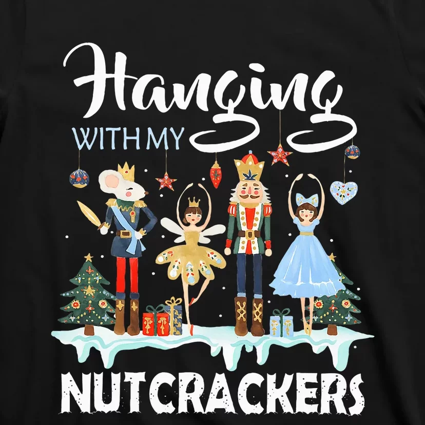 Hanging With My Nutcrackers Squad Christmas Ballet Dance T-Shirt