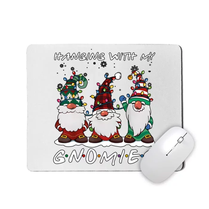 Hanging With My Gnomies Funny Christmas Holiday Season Mousepad