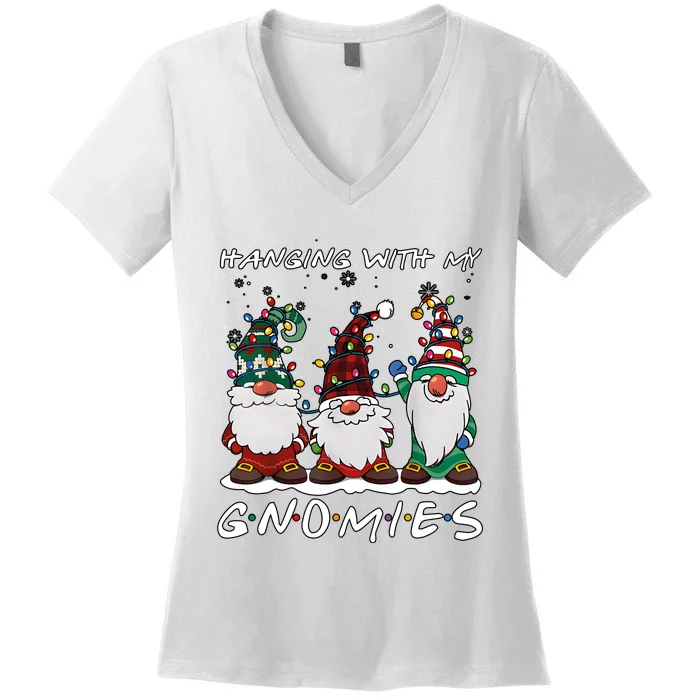 Hanging With My Gnomies Funny Christmas Holiday Season Women's V-Neck T-Shirt