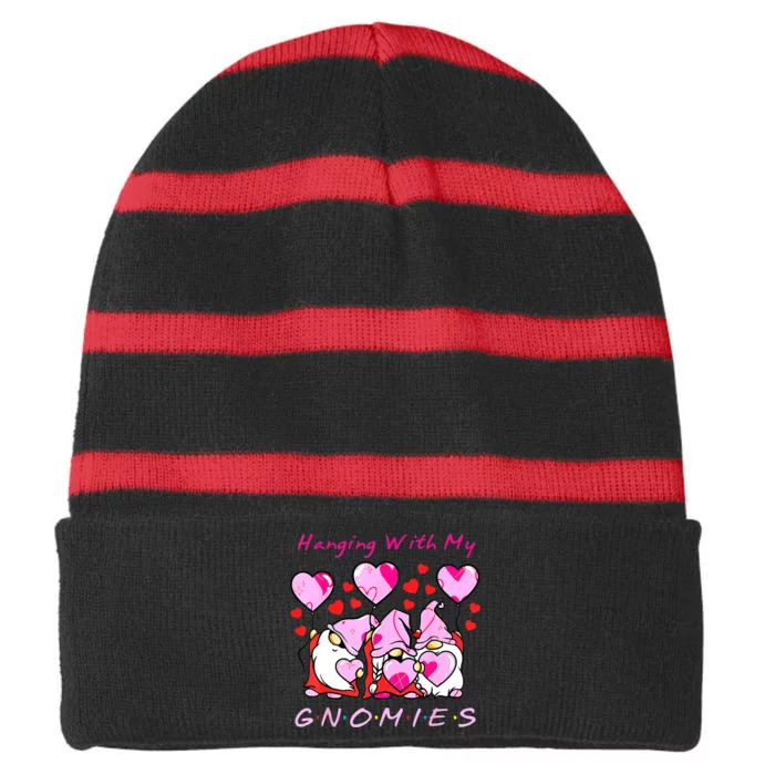 Hanging With My Gnomies Funny Gnome Friend Valentines Day Striped Beanie with Solid Band