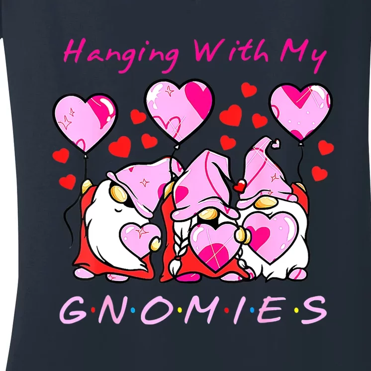 Hanging With My Gnomies Funny Gnome Friend Valentines Day Women's V-Neck T-Shirt