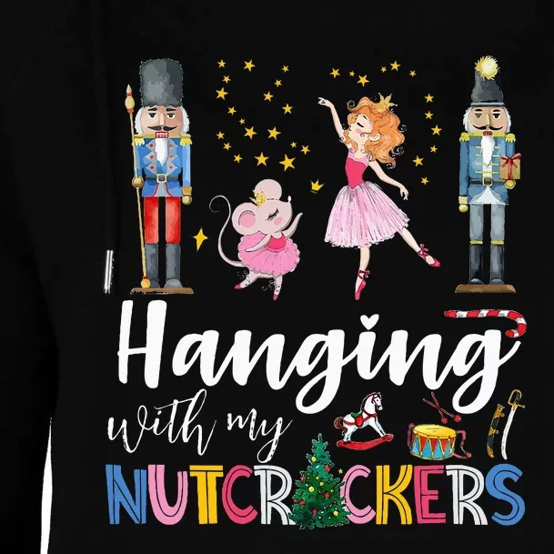 Hanging With My Nutcrackers Squad Christmas Ballet Dance Womens Funnel Neck Pullover Hood