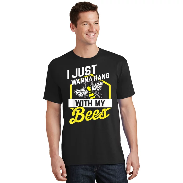 Hang With My Bees Beekeeper & Beekeeping Gift T-Shirt