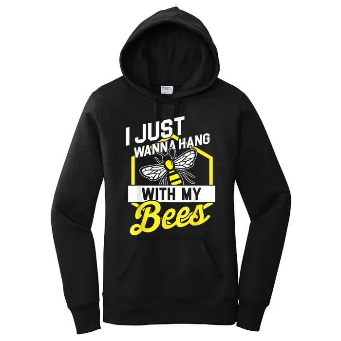 Hang With My Bees Beekeeper & Beekeeping Gift Women's Pullover Hoodie