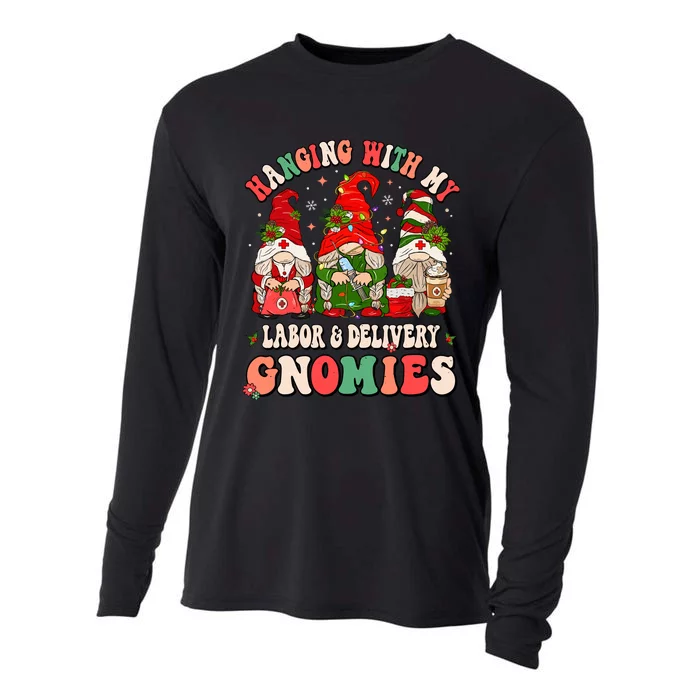 Hanging With My Labor & Delivery Gnomies Christmas L&D Nurse Cooling Performance Long Sleeve Crew