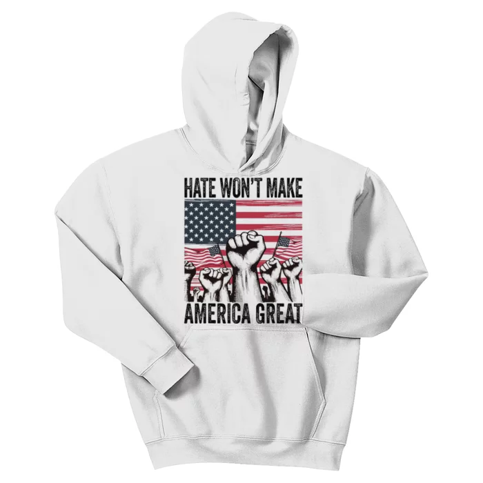 Hate WonT Make America Great Patriotic American Great Us Kids Hoodie