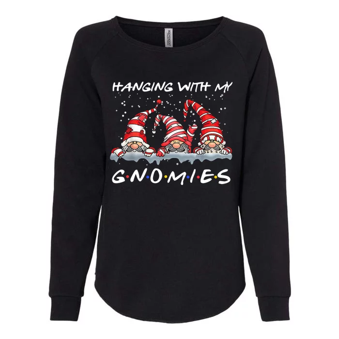 Hanging With My Gnomies Friends Christmas Womens California Wash Sweatshirt