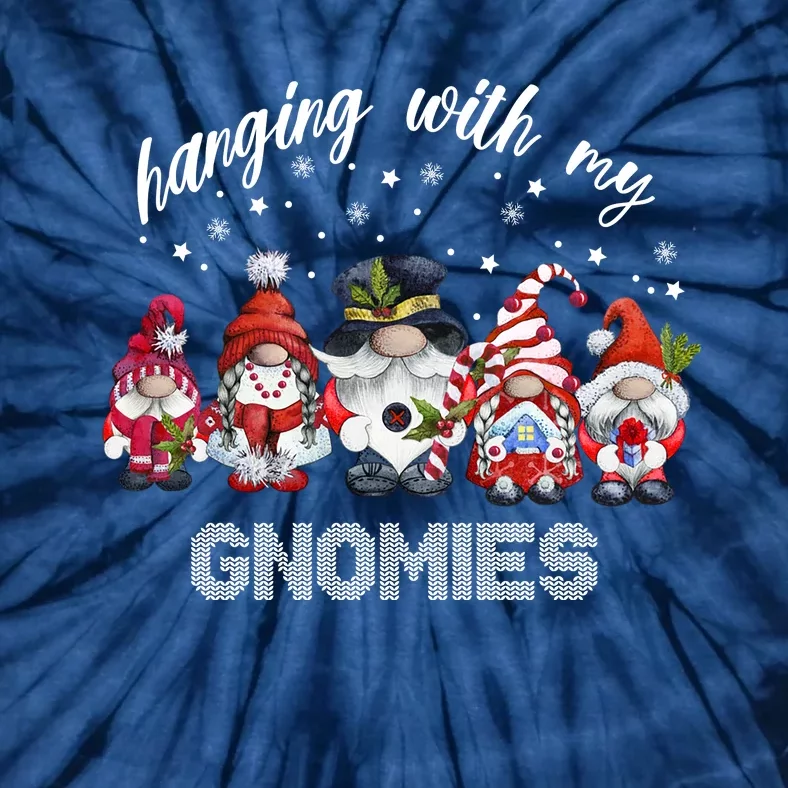 Hanging With My Gnomies Funny Garden Gift For Christmas Tie-Dye T-Shirt