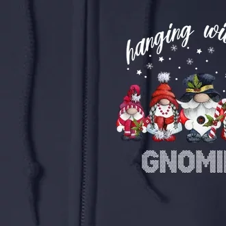 Hanging With My Gnomies Funny Garden Gift For Christmas Full Zip Hoodie