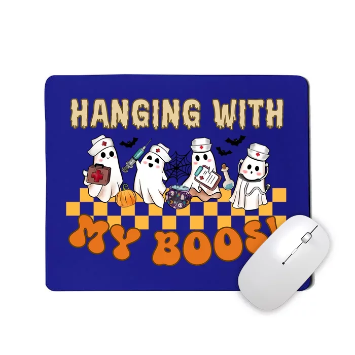 Hanging With My Boos Halloween Nurse Doctor Boo Ghost Squad Meaningful Gift Mousepad