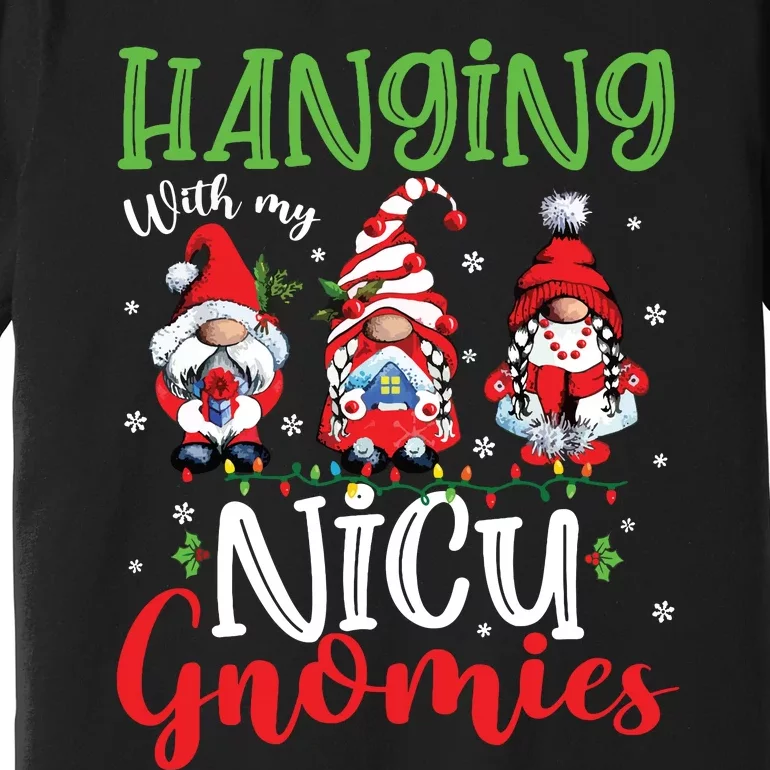 Hanging With My Nicu Gnomies Cute Xmas Lights Gnome Nurse Premium T-Shirt