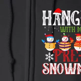 Hanging With My Prek Snowmies Teacher Christmas Full Zip Hoodie