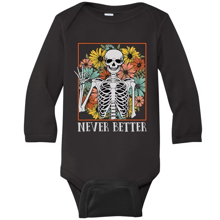 Halloween Women Never Better Skeleton Floral Skull Baby Long Sleeve Bodysuit