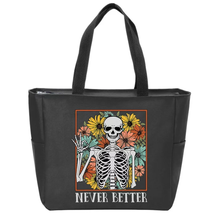 Halloween Women Never Better Skeleton Floral Skull Zip Tote Bag