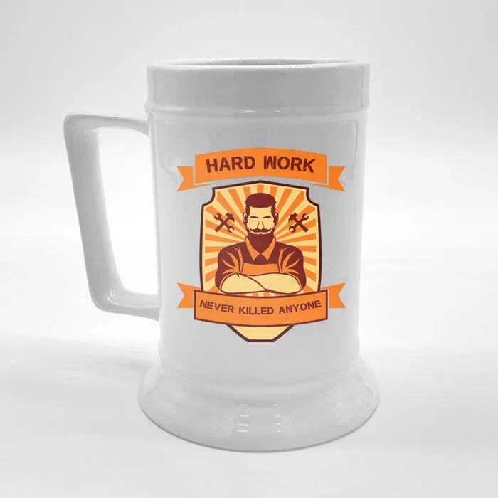 Hard Work Never Killed Anyone Front & Back Beer Stein