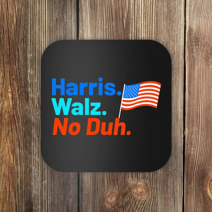 Harris Walz No Duh Kamala Harris Tim Walz Humor Coaster