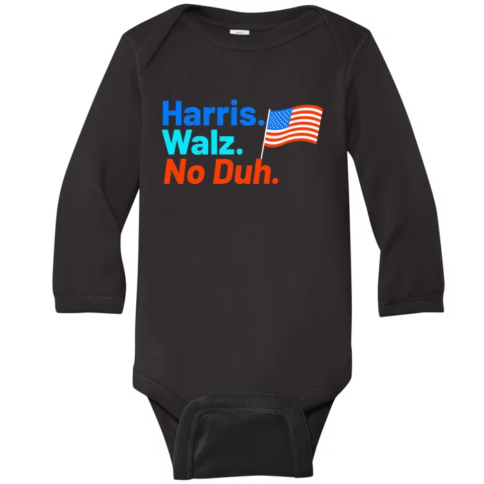 Harris Walz No Duh Kamala Harris Tim Walz Humor Baby Long Sleeve Bodysuit