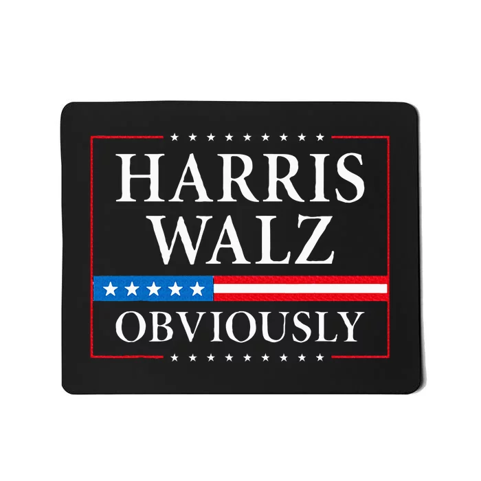 Harris Walz Obviously President Kamala Harris Waltz Election Mousepad