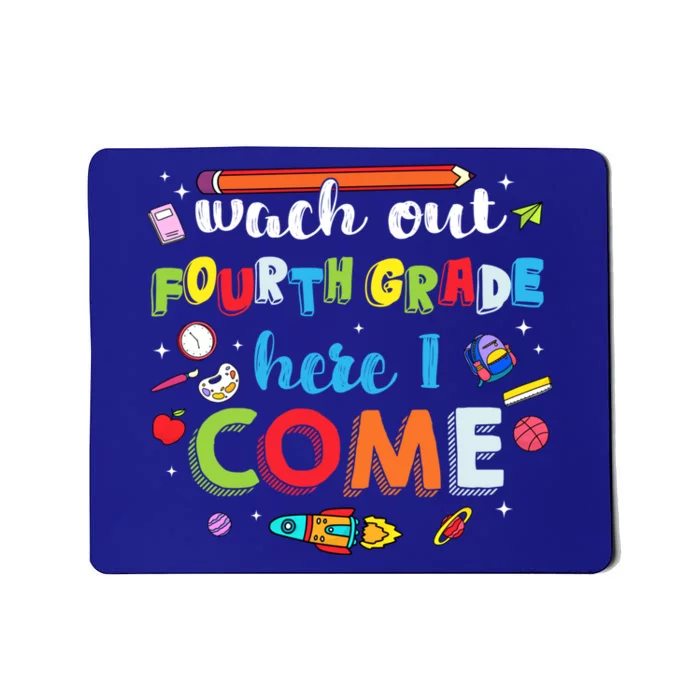 Heart Watch Out Fourth Grade Here I Come Back To School Funny Gift Mousepad