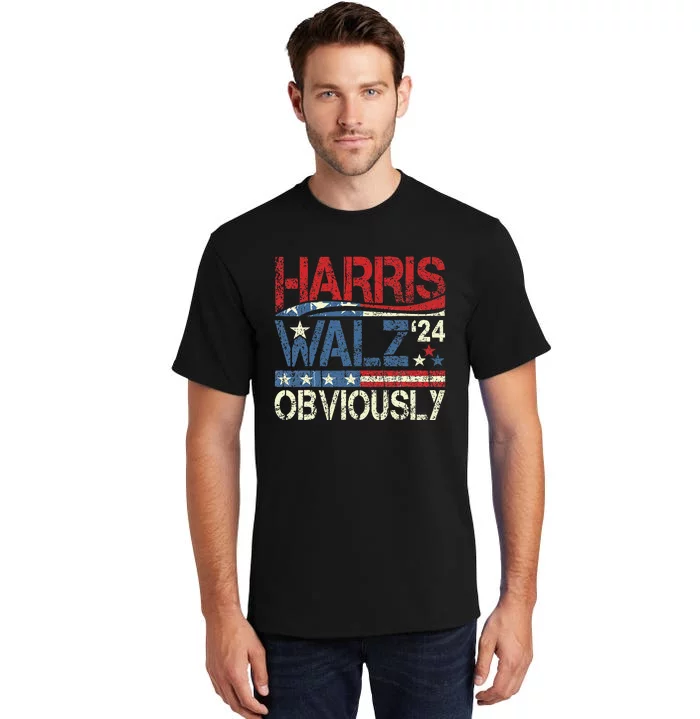 Harris Walz Obviously! Harris Waltz 2024 Election Gift Tall T-Shirt