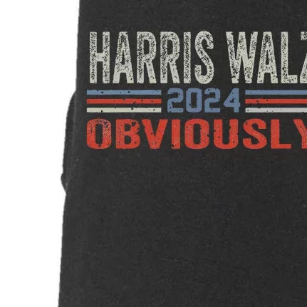 Harris Walz. Obviously. Kamala Harris Tim Walz Gift Doggie 3-End Fleece Hoodie