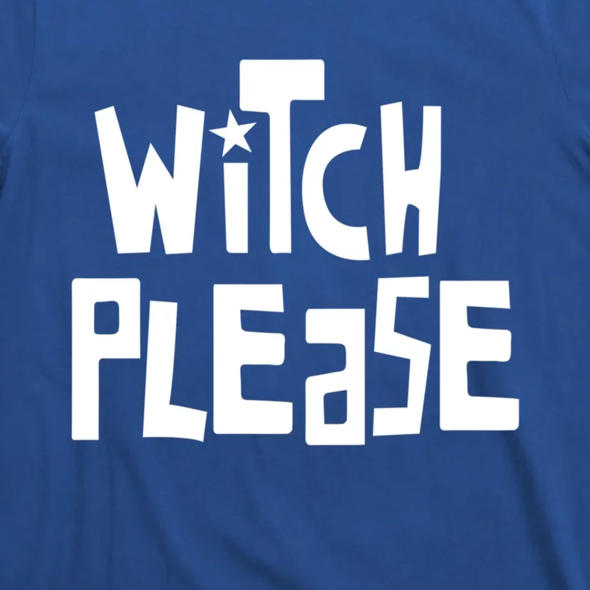 Halloween Witch Please Abh058 Funny Gift T-Shirt