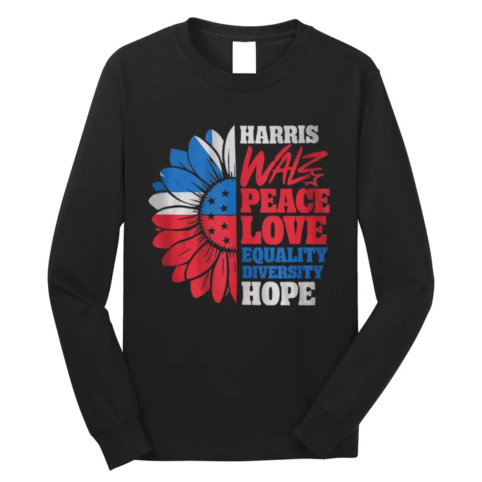 Harris Walz Peace Love Equality Diversity Hope Sunflower Long Sleeve Shirt