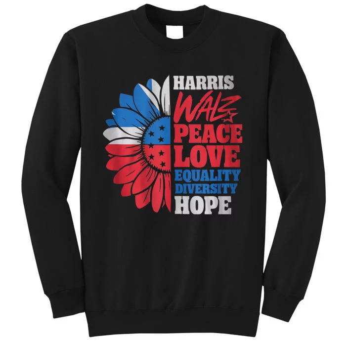 Harris Walz Peace Love Equality Diversity Hope Sunflower Sweatshirt