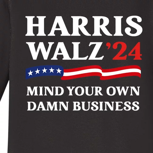 Harris Waltz President Election Patriotic 2024 Mind Your Own Damn Business Funny Baby Long Sleeve Bodysuit