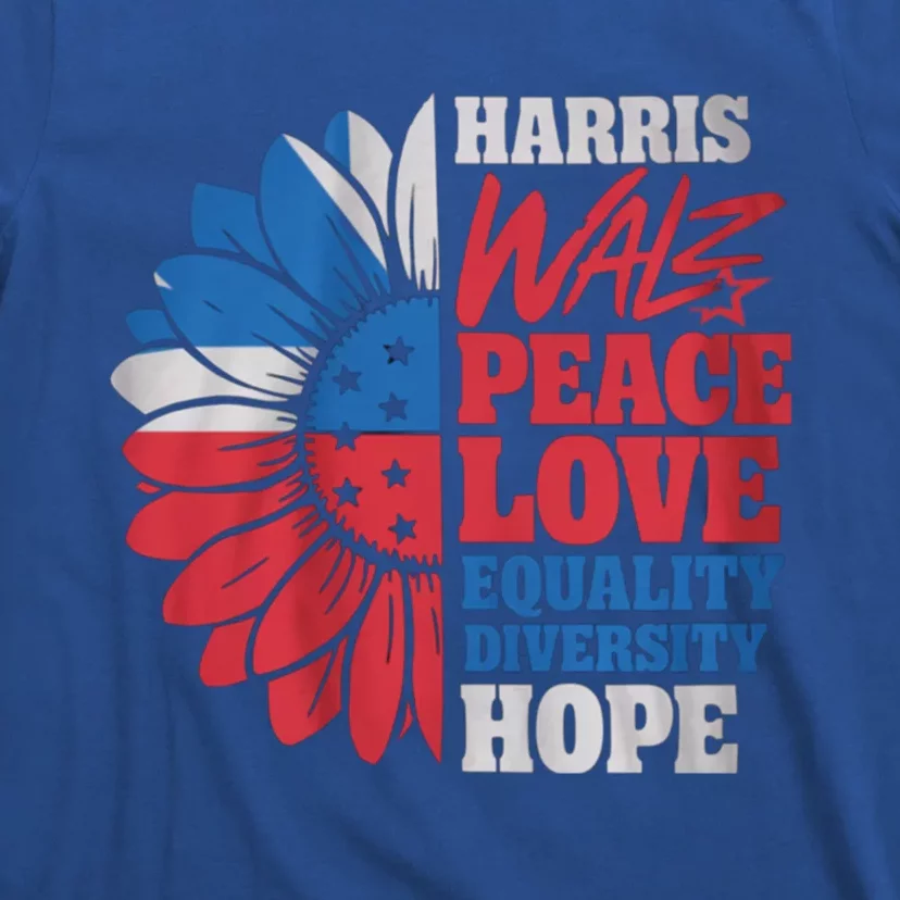 Harris Walz Peace Love Equality Diversity Hope Sunflower Gift T-Shirt