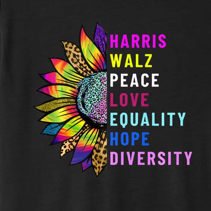 Harris Walz Peace Love Equality Hope Diversity ChromaSoft Performance T-Shirt