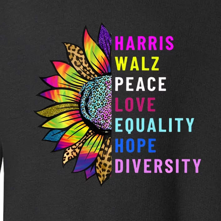 Harris Walz Peace Love Equality Hope Diversity Toddler Sweatshirt