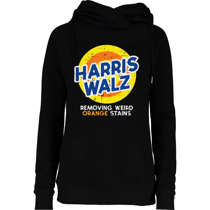 Harris Walz Removing Weird Orange Stains Funny Womens Funnel Neck Pullover Hood