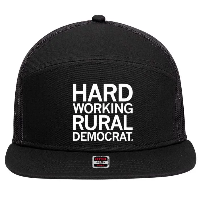 Hard Working Rural Democrat 7 Panel Mesh Trucker Snapback Hat