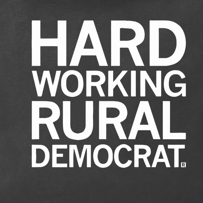 Hard Working Rural Democrat Zip Tote Bag