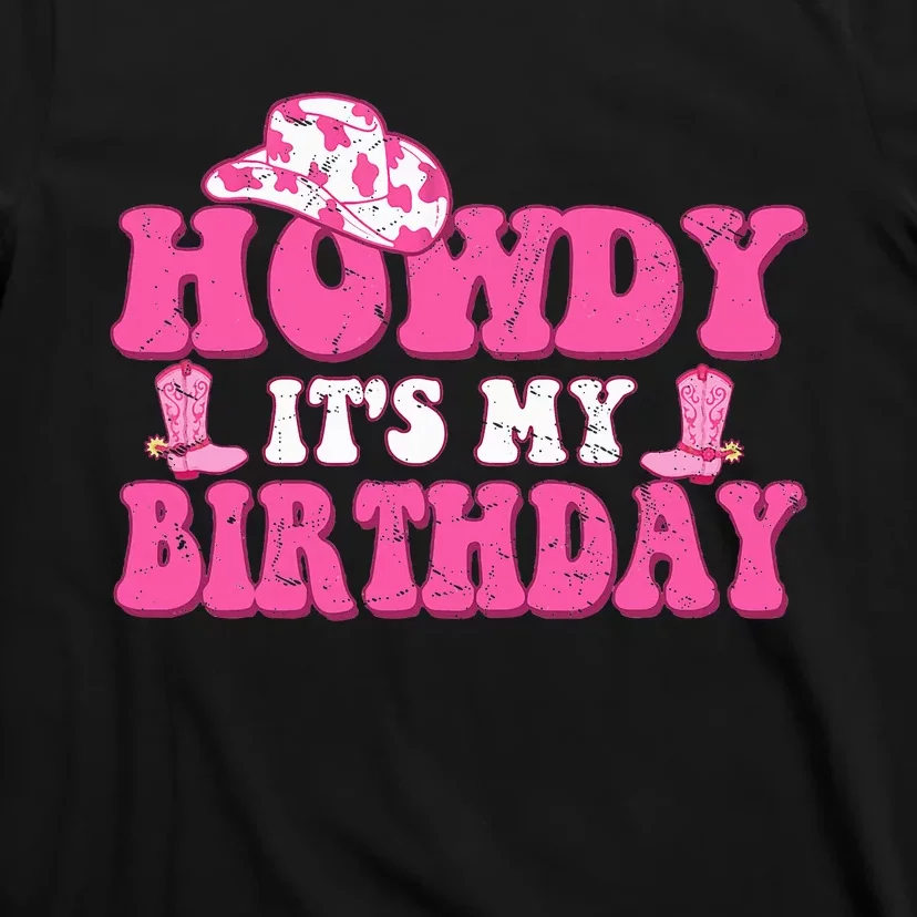 Howdy Western Retro Cowboy Hat Its My Birthday T-Shirt