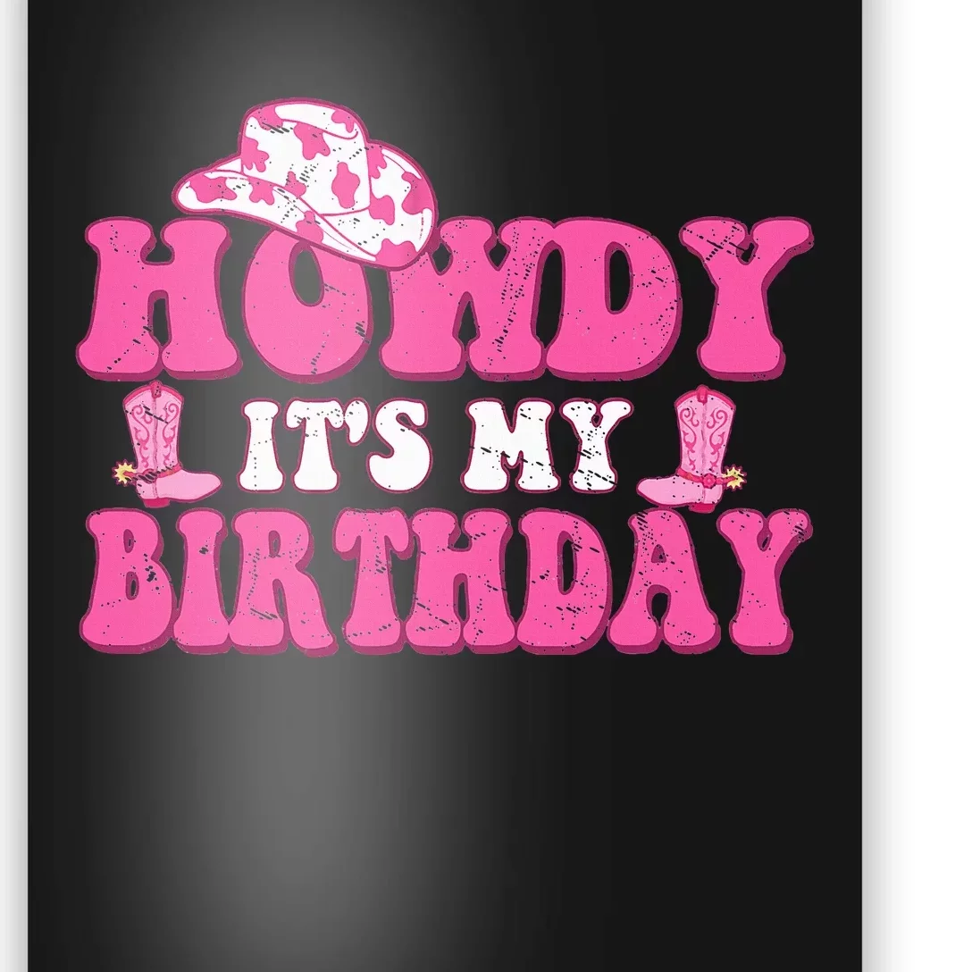 Howdy Western Retro Cowboy Hat Its My Birthday Poster