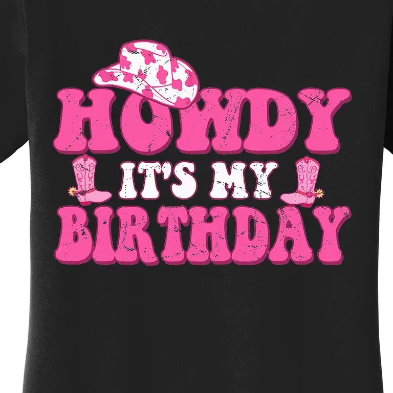 Howdy Western Retro Cowboy Hat Its My Birthday Women's T-Shirt